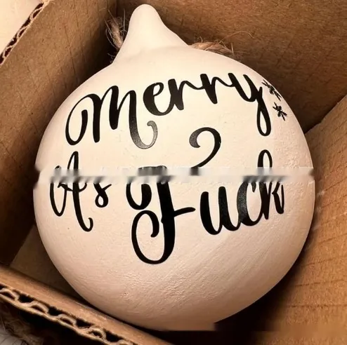 Holiday Christmas Ball Prank Decorations - Merryasfuck