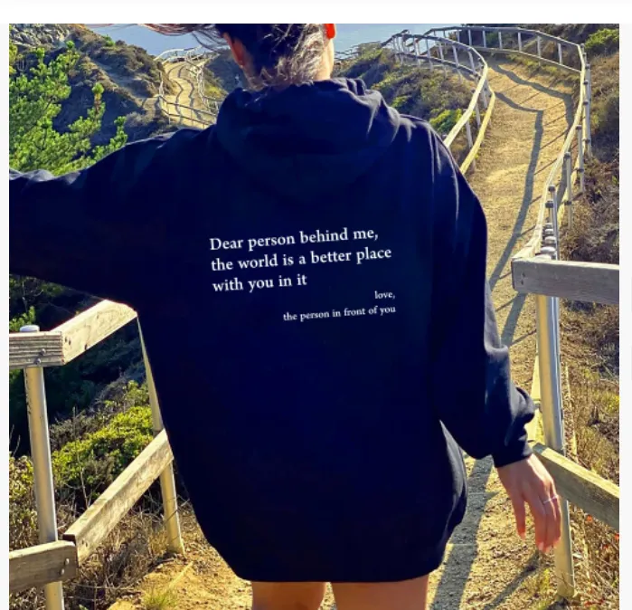 Dear Person Behind Me,the World Is A Better Place,with You In It,love,the Person In Front Of You,Sweatshirt Letter Slogan Printed Kangaroo Pocket D...