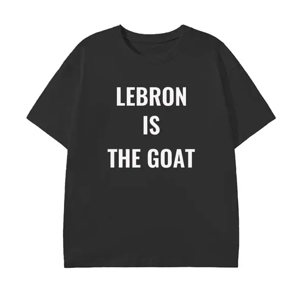 LEBRON IS GOAT Cotton Tee Shirt